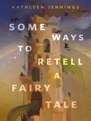 cover image of Some Ways to Retell a Fairy Tale
